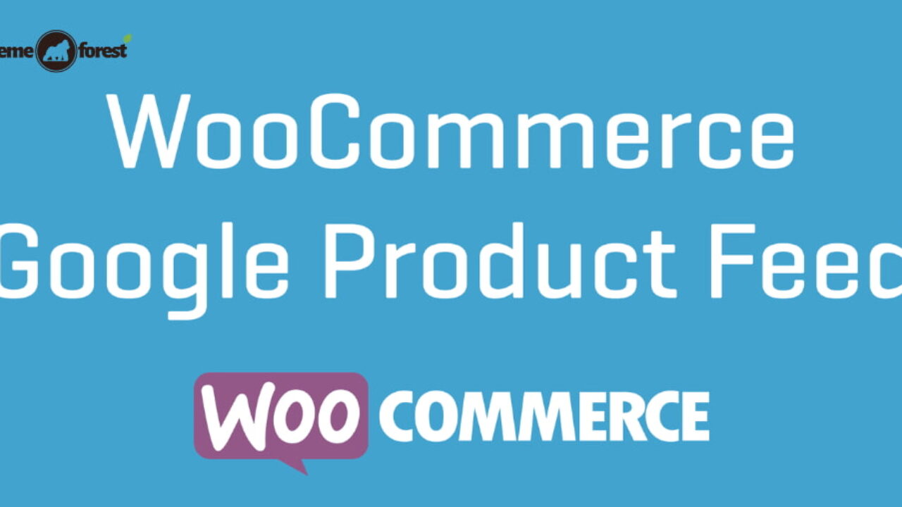 WooCommerce Google Product Feeds Extension 11.0.21
