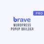 Brave WordPress Popup Builder Pro 0.7.7