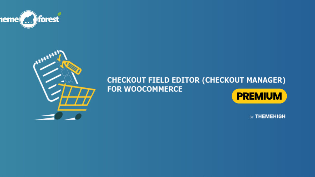 Checkout Field Editor Pro for Woocommerce By themehigh 3.7.4