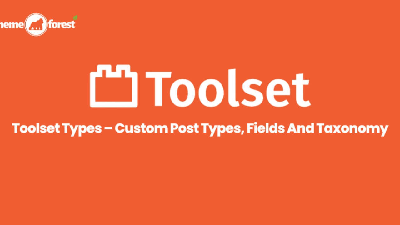 Toolset Types – Custom Post Types, Fields And Taxonomy 3.6.1