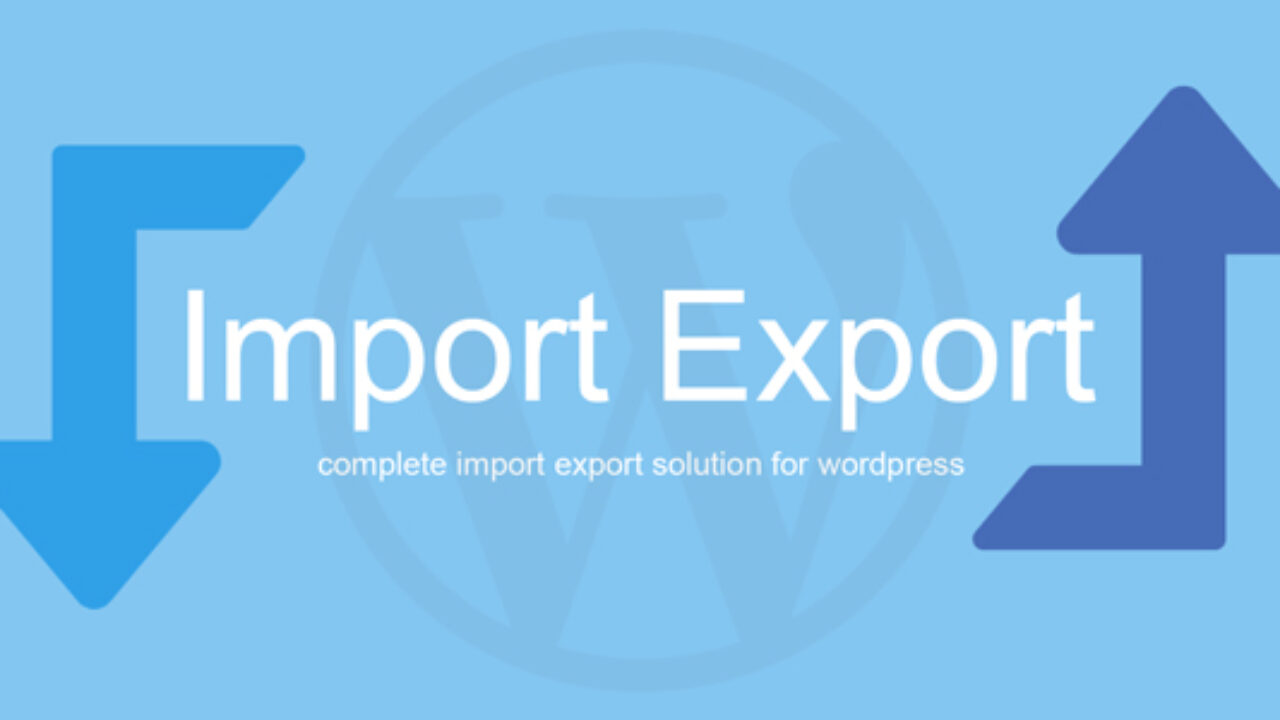 WP Import Export | Manage WordPress Site Data Between Multiple Sites 4.0.15