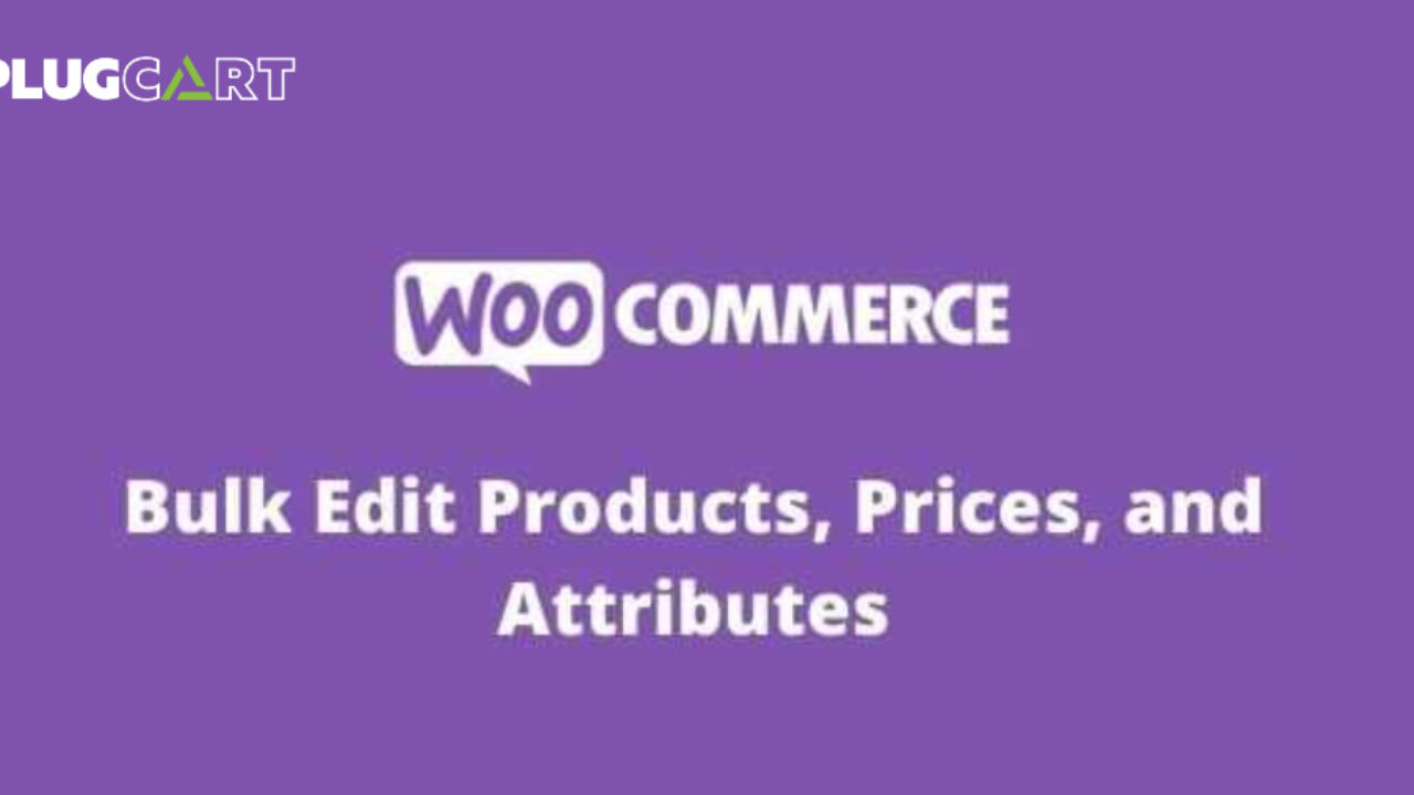 WooCommerce Bulk Edit Products, Prices, and Attributes 2.2.1