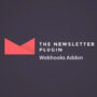 Newsletter Webhooks Addon 1.1.1