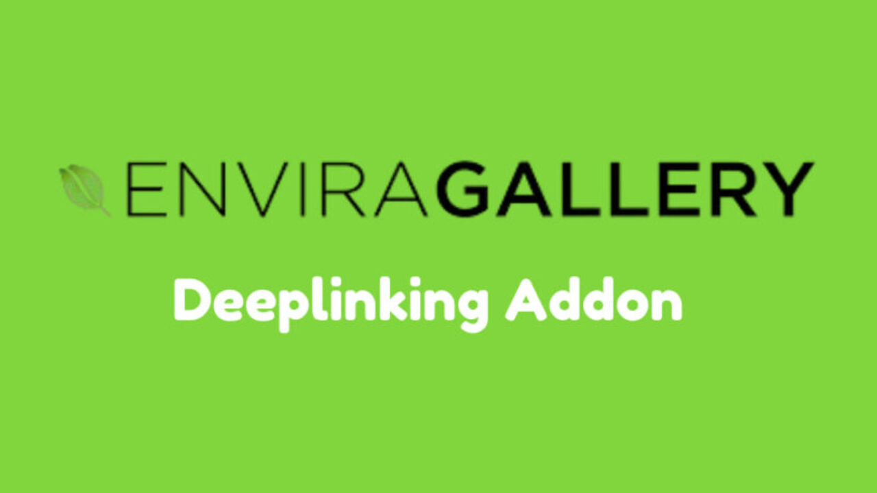 Envira Gallery Deeplinking Addon 1.5.3